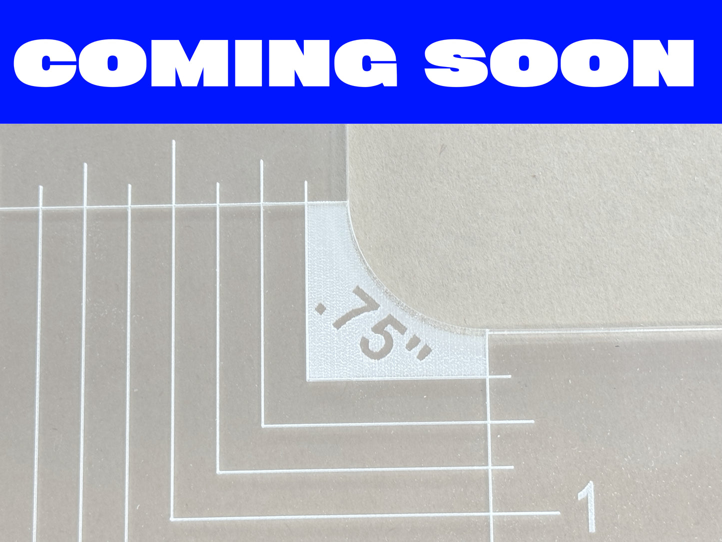 0.75” Inner Radius Template – Coming Soon